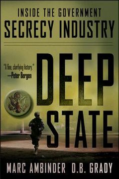 portada deep state: inside the government secrecy industry (en Inglés)