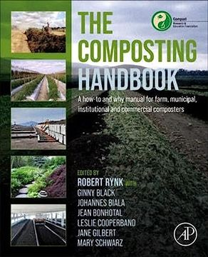 portada The Composting Handbook: A How-To and why Manual for Farm, Municipal, Institutional and Commercial Composters (en Inglés)