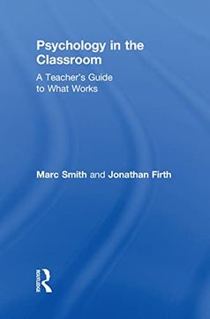 portada Psychology in the Classroom: A Teacher's Guide to What Works (en Inglés)