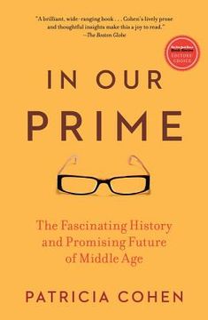 portada in our prime: the fascinating history and promising future of middle age (in English)