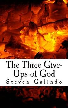 portada The Three Give-Ups of God (en Inglés)