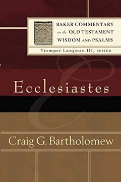 portada Ecclesiastes (Baker Commentary on the old Testament Wisdom and Psalms) (en Inglés)