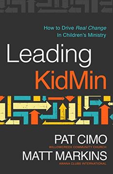 portada Leading Kidmin: How to Drive Real Change in Children's Ministry (en Inglés)