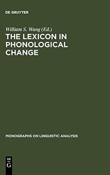 portada The Lexicon in Phonological Change (Monographs on Linguistic Analysis) (en Inglés)