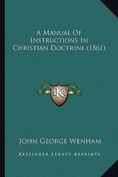 portada a manual of instructions in christian doctrine (1861) (en Inglés)