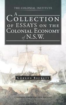 portada a collection of essays on the colonial economy of n.s.w. (en Inglés)