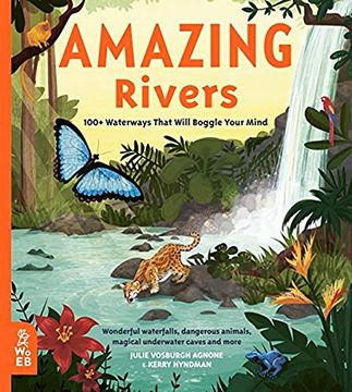portada Amazing Rivers: 100+ Waterways That Will Boggle Your Mind (Our Amazing World) (in English)