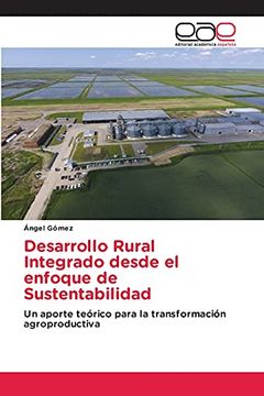 portada Desarrollo Rural Integrado Desde el Enfoque de Sustentabilidad: Un Aporte Teórico Para la Transformación Agroproductiva