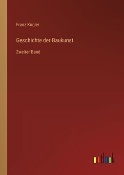 portada Geschichte der Baukunst: Zweiter Band (en Alemán)