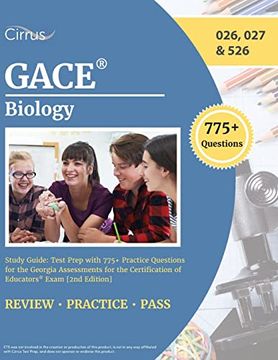 portada Gace Biology Study Guide: Test Prep With 775+ Practice Questions for the Georgia Assessments for the Certification of Educators Exam [2Nd Edition] (en Inglés)