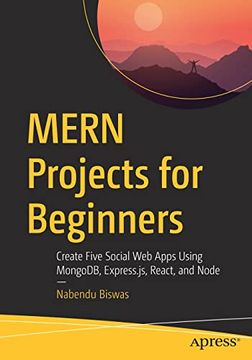 portada Mern Projects for Beginners: Create Five Social web Apps Using Mongodb, Express. Js, React, and Node (en Inglés)