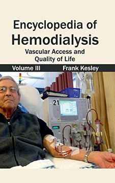 portada Encyclopedia of Hemodialysis: Volume iii (Vascular Access and Quality of Life) (en Inglés)