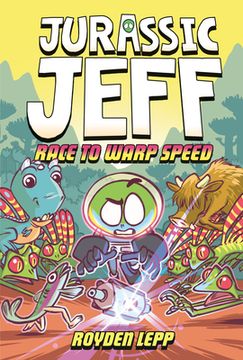 Jurassic Jeff: Race to Warp Speed (Jurassic Jeff Book 2): (A Graphic Novel) (en Inglés)