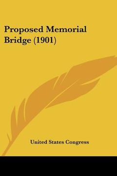 portada proposed memorial bridge (1901) (en Inglés)