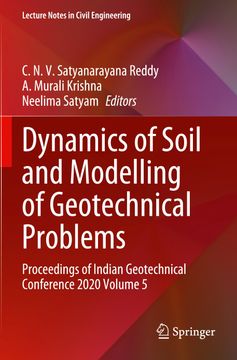 portada Dynamics of Soil and Modelling of Geotechnical Problems: Proceedings of Indian Geotechnical Conference 2020 Volume 5 (en Inglés)