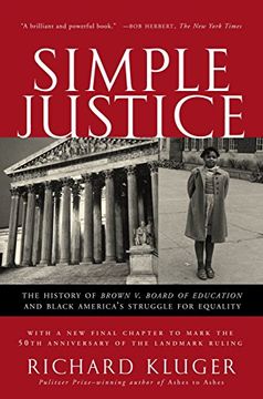 portada Simple Justice: The History of Brown v. Board of Education and Black America's Struggle for Equality 
