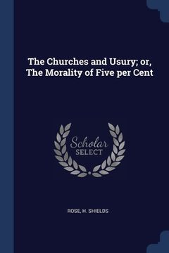 portada The Churches and Usury; or, The Morality of Five per Cent