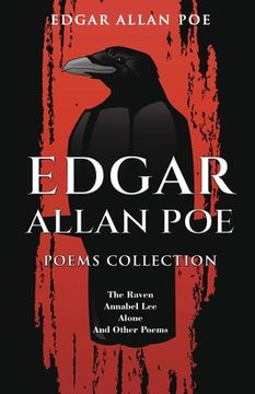 portada Edgar Allan Poe Poems Collection: The Raven, Annabel Lee, Alone and Other Poems (en Inglés)