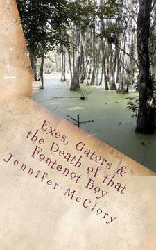 portada exes, gators, & the death of that fontenot boy (en Inglés)