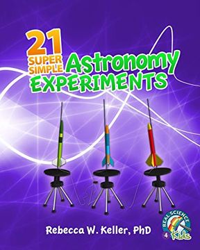 portada 21 Super Simple Astronomy Experiments (en Inglés)