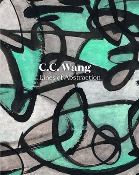 portada C. C. Wang: Lines of Abstraction [Hardcover ] (en Inglés)