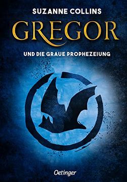 portada Gregor und die Graue Prophezeiung (Gregor im Unterland) (in German)