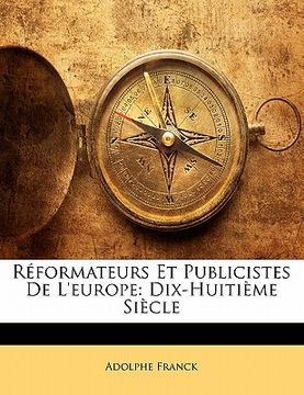 portada R Formateurs Et Publicistes de L'Europe: Dix-Huiti Me Si Cle (en Francés)