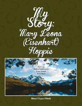 portada my story: mary leona (eisenhart) hoppie (en Inglés)
