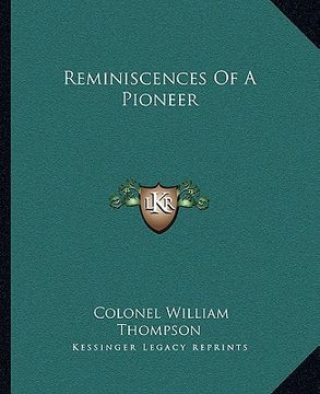 portada reminiscences of a pioneer (en Inglés)