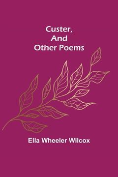 portada Custer, and Other Poems. 