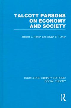 portada Talcott Parsons on Economy and Society (Rle Social Theory) (Routledge Library Editions: Social Theory) (en Inglés)