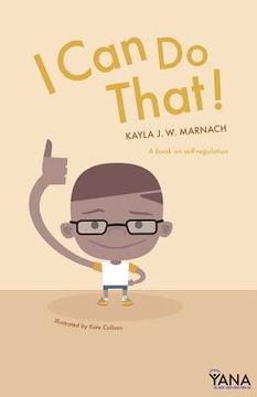 portada I can do That: A Book on Self-Regulation: Volume 2 (Can-Do Kids Series) (in English)