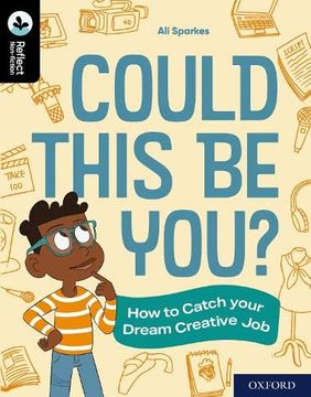 portada Oxford Reading Tree Treetops Reflect: Oxford Reading Level 20: Could This be You? How to Catch Your Dream Creative job (en Inglés)