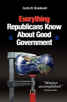 portada everything republicans know about good government