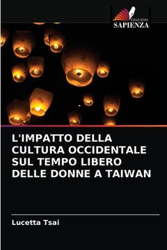 portada L'Impatto Della Cultura Occidentale Sul Tempo Libero Delle Donne a Taiwan (en Italiano)