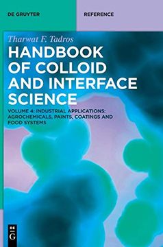portada Handbook of Colloid and Interface Science, Vol. 4: Industrial Applications: Agrochemicals, Paints, Coatings and Food Systems (de Gruyter Reference) 