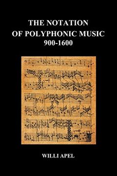 portada The Notation of Polyphonic Music 900 1600 (Paperback) (in English)