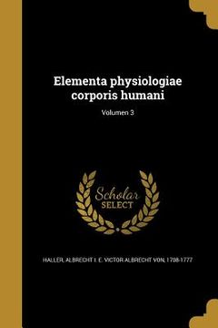 portada Elementa physiologiae corporis humani; Volumen 3 (en Latin)