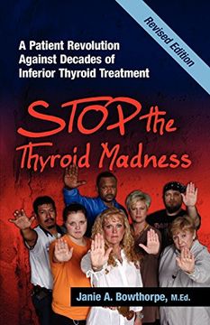 portada Stop the Thyroid Madness: A Patient Revolution Against Decades of Inferior Treatment (en Inglés)