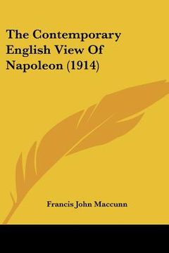 portada the contemporary english view of napoleon (1914) (en Inglés)