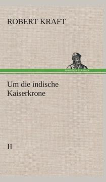 portada Um die Indische Kaiserkrone ii: Ii: (en Alemán)