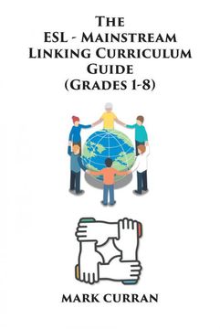 portada The E. S. L Mainstream Linking Curriculum Guide (Grades 1-8) (en Inglés)