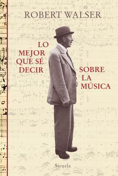 portada Lo Mejor que se Decir Sobre la Musica (in Spanish)