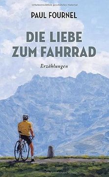 portada Die Liebe zum Fahrrad: Erzählungen (in German)
