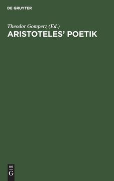 portada Aristoteles' Poetik: Mit Einer Abhandlung: Wahrheit und Irrtum in der Katharsis-Theorie des Aristoteles (German Edition) [Hardcover ] (in German)