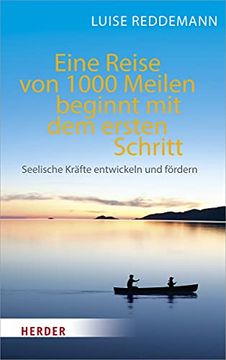 portada Eine Reise von 1000 Meilen Beginnt mit dem Ersten Schritt: Seelische Kräfte Entwickeln und Fördern (in German)