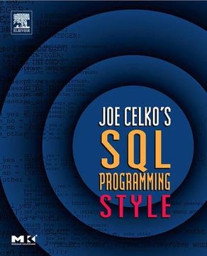 portada Joe Celko's sql Programming Style (The Morgan Kaufmann Series in Data Management Systems) (en Inglés)