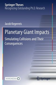 portada Planetary Giant Impacts: Simulating Collisions and Their Consequences (en Inglés)