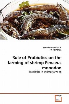portada role of probiotics on the farming of shrimp penaeus monodon (en Inglés)
