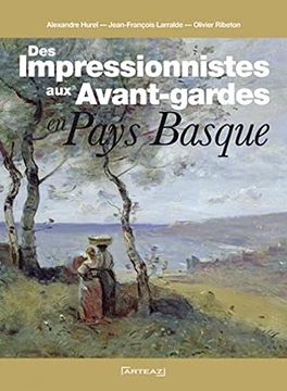 portada Des Impressionnistes aux Avant Gardes en Pays Basque
